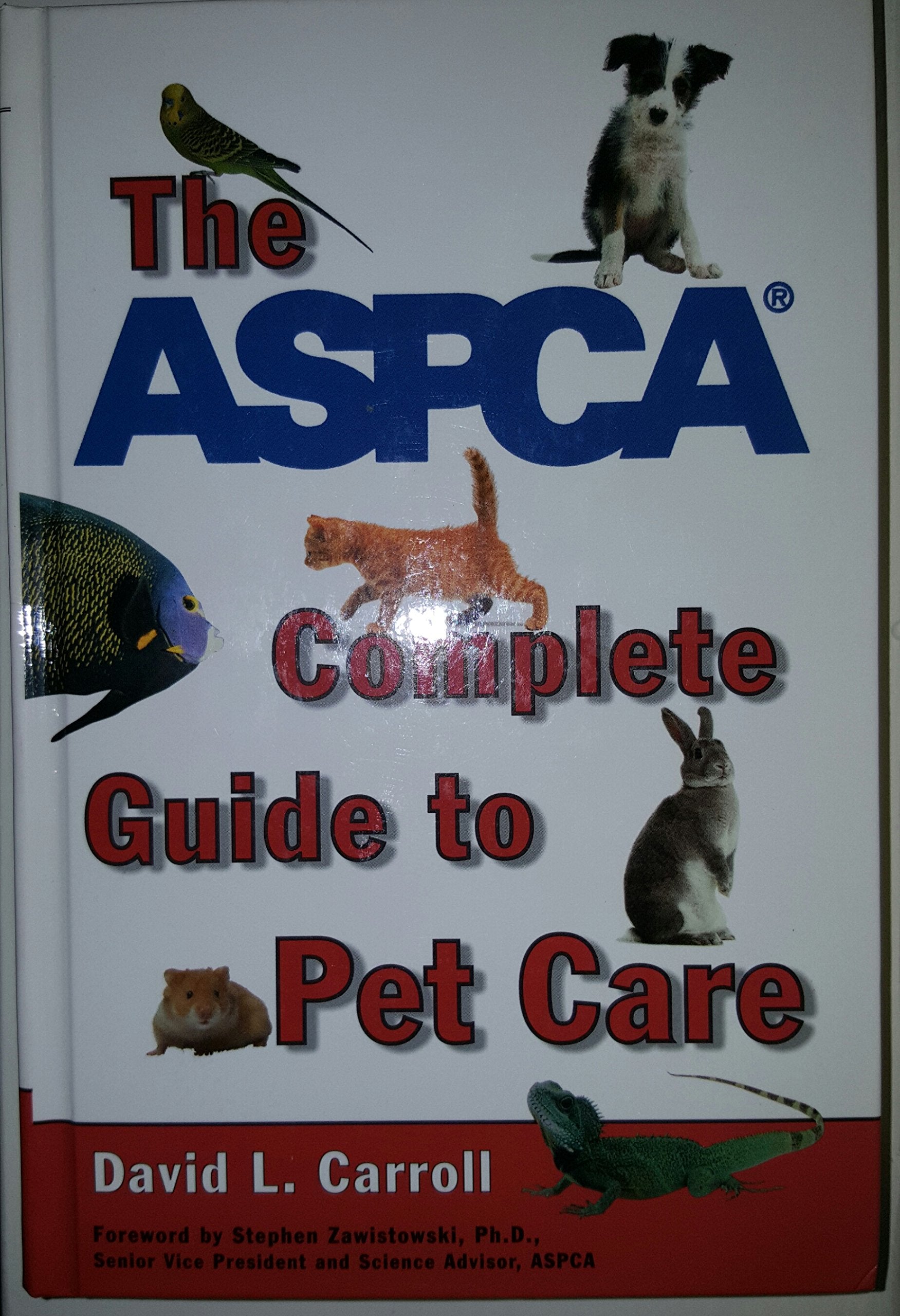 The ASPCA Complete Guide to Pet Care used book depot