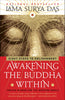 Awakening the Buddha Within: Tibetan Wisdom for the Western World [Paperback] Das, Lama Surya