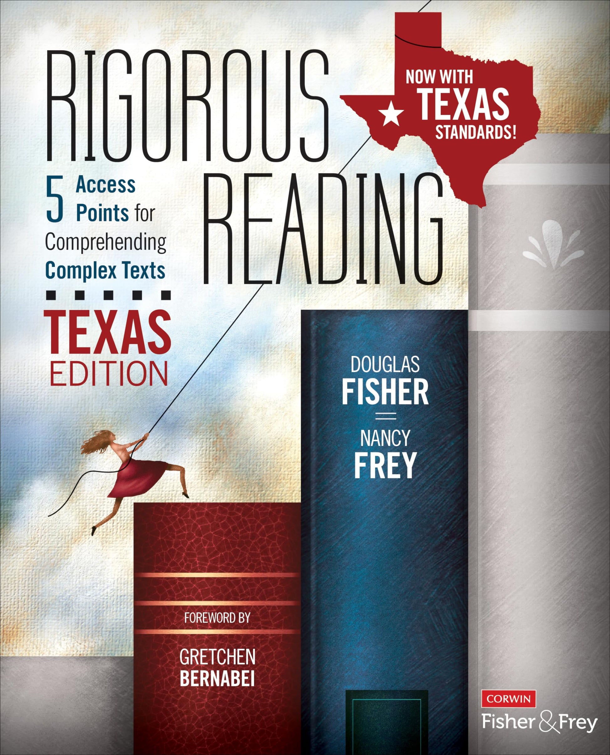 Rigorous Reading, Texas Edition: 5 Access Points for Comprehending Complex Texts (Corwin Literacy) used book depot