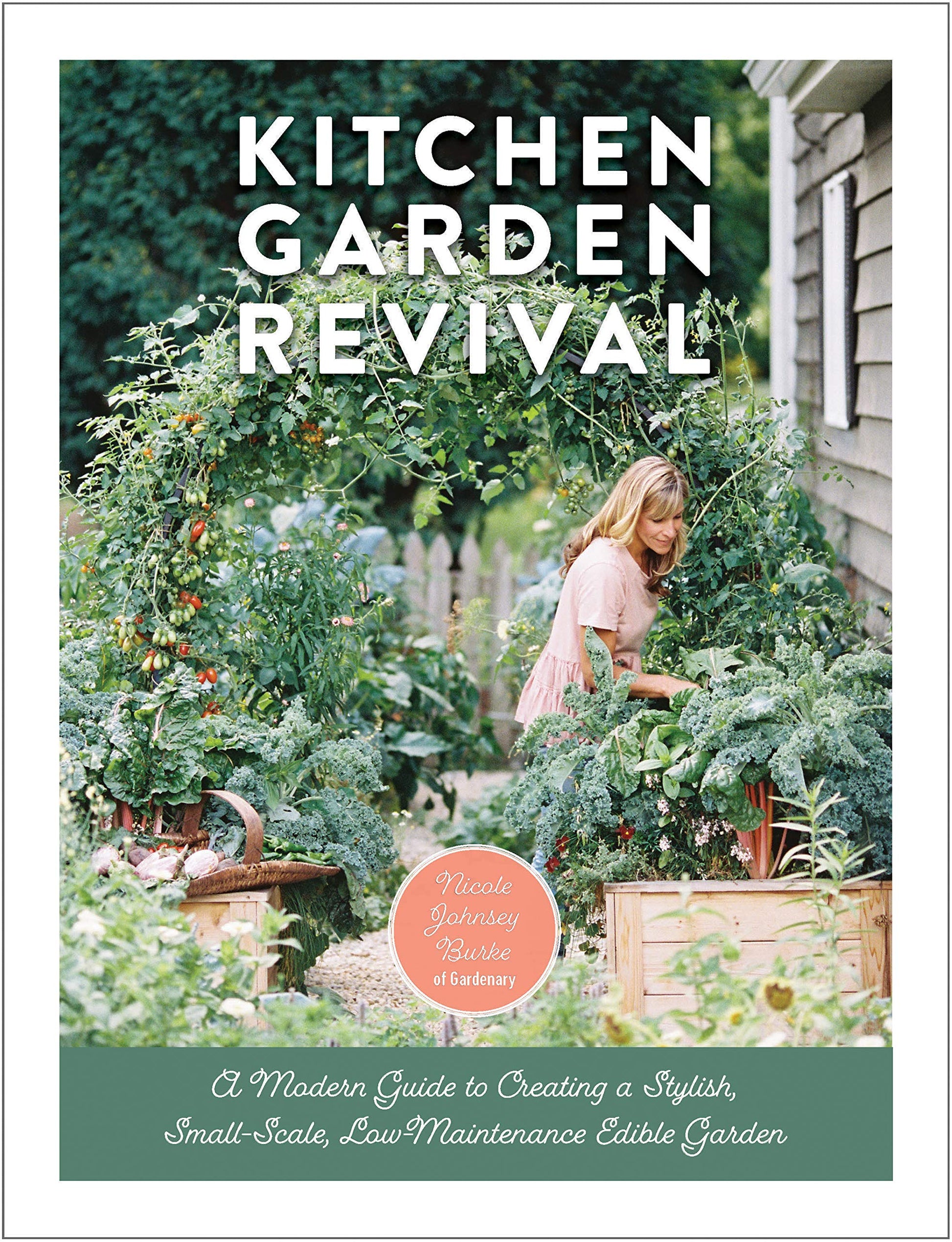 Kitchen Garden Revival: A modern guide to creating a stylish, small-scale, low-maintenance, edible garden used book depot