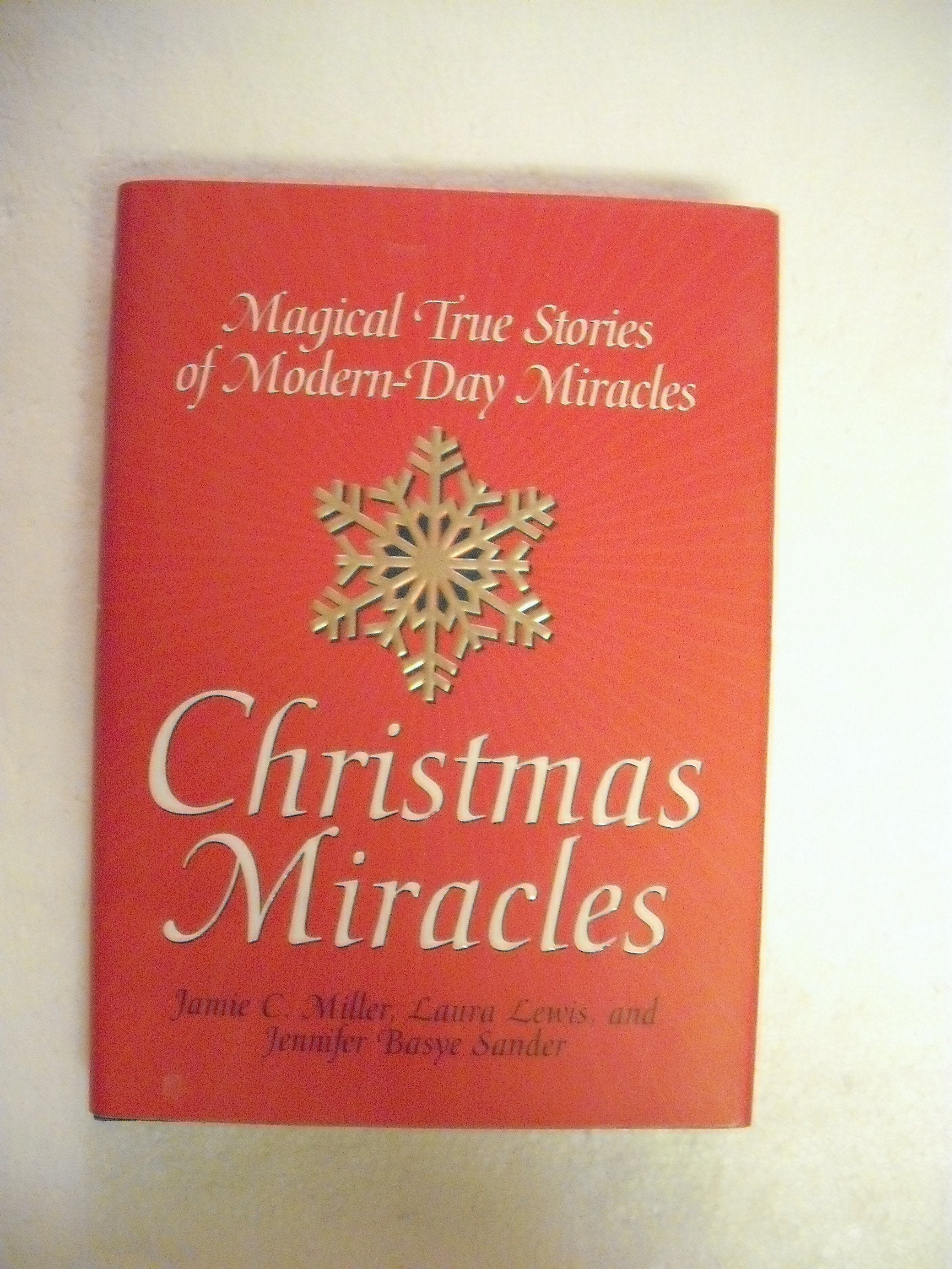 Christmas Miracles: Magical True Stories of Modern-Day Miracles used book depot