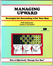 Managing Upward: Strategies for Succeeding With Your Boss (A Fifty-Minute Series Book) used book depot