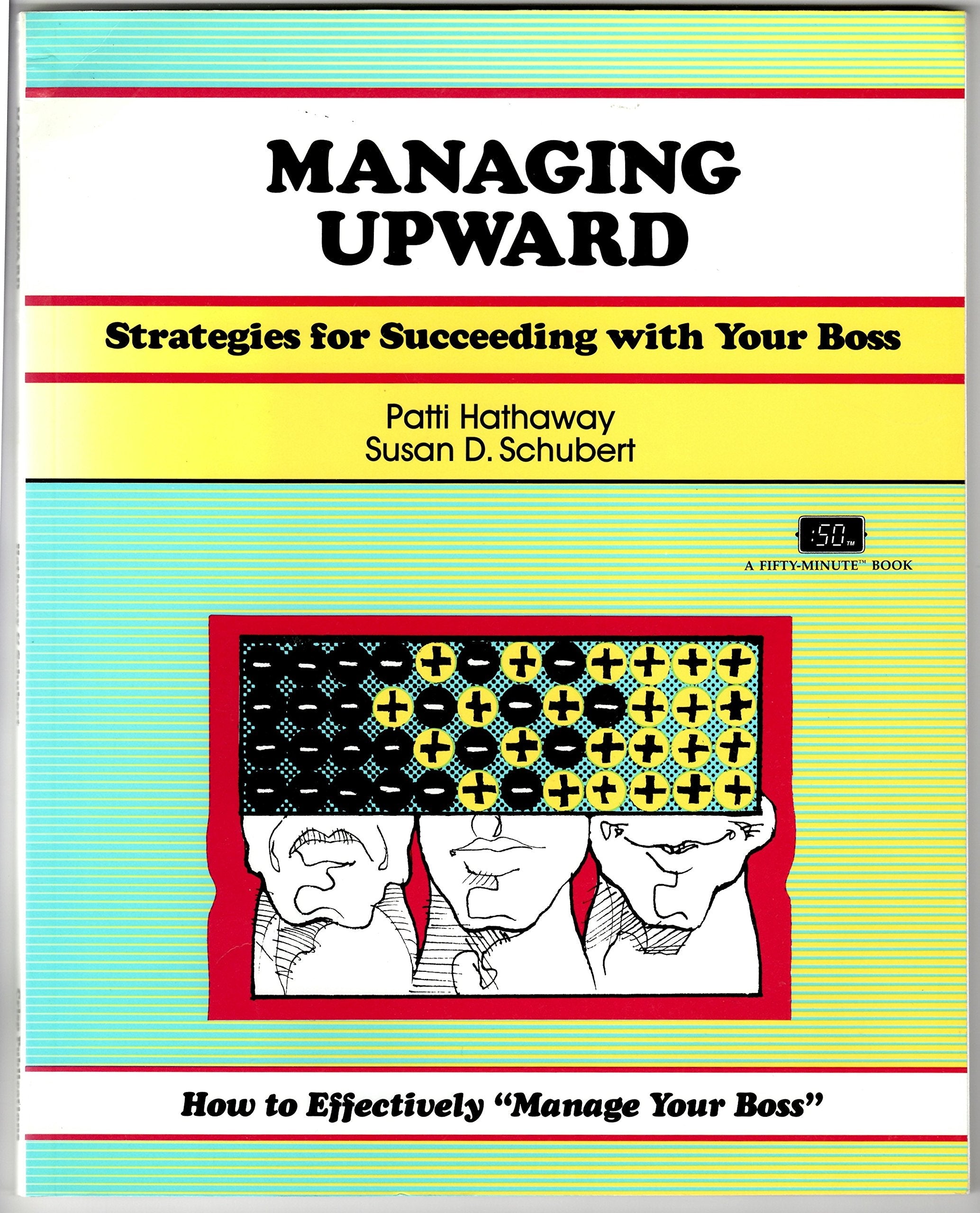 Managing Upward: Strategies for Succeeding With Your Boss (A Fifty-Minute Series Book) used book depot