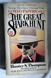 The Great Shark Hunt: Strange Tales from a Strange Time (Gonzo Papers, Vol. 1) used book depot