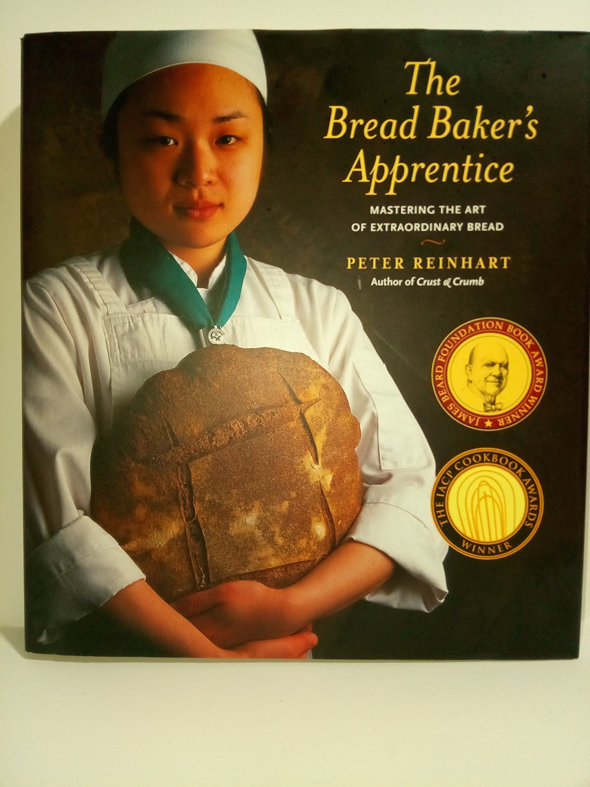The Bread Baker's Apprentice: Mastering the Art of Extraordinary Bread used book depot