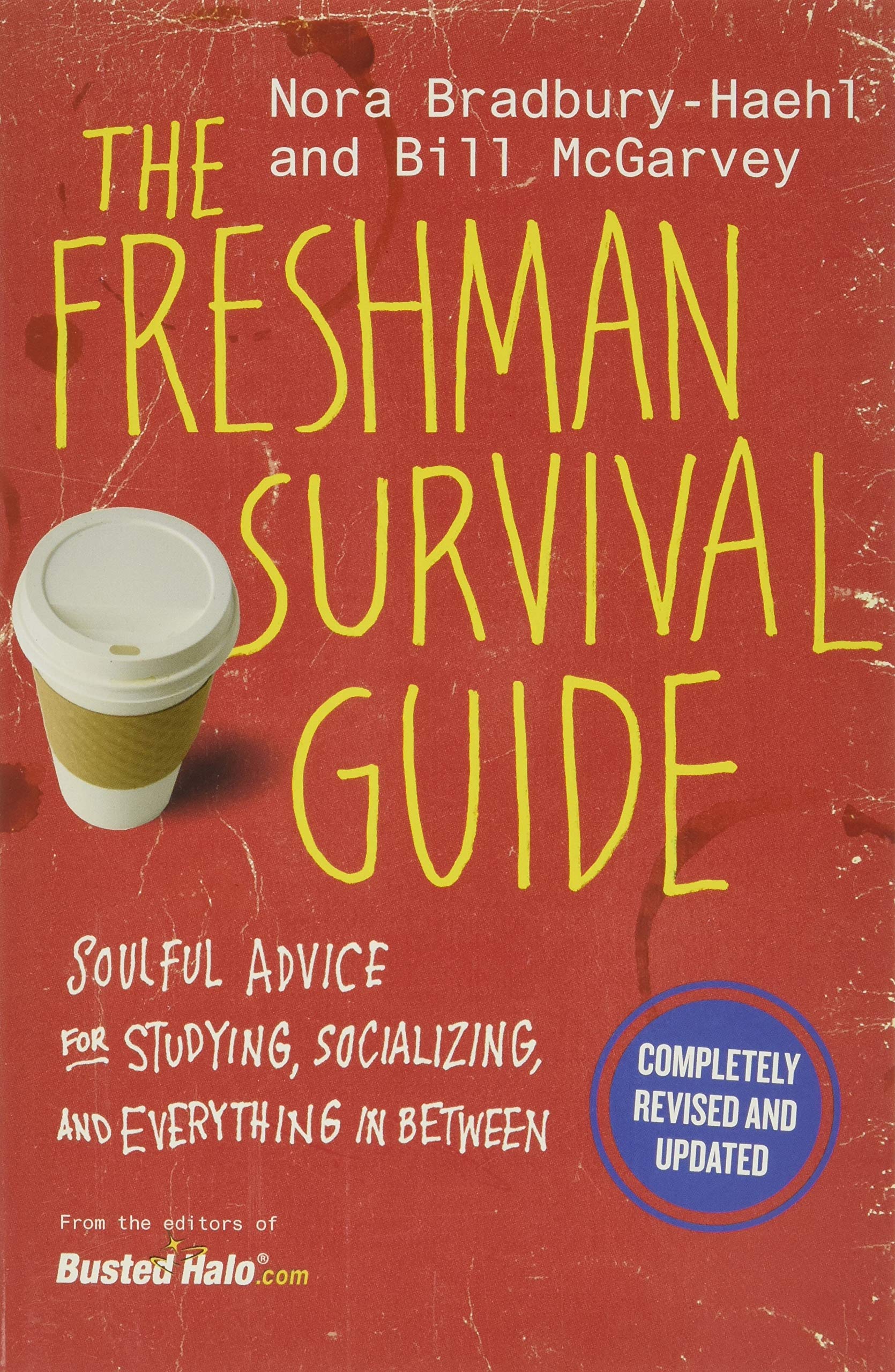 The Freshman Survival Guide: Soulful Advice for Studying, Socializing, and Everything In Between used book depot