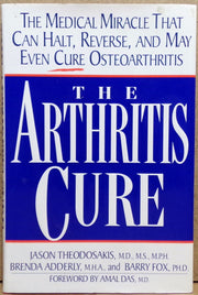 The Arthritis Cure: The Medical Miracle That Can Halt, Reverse, and May Even Cure Osteoarthritis used book depot