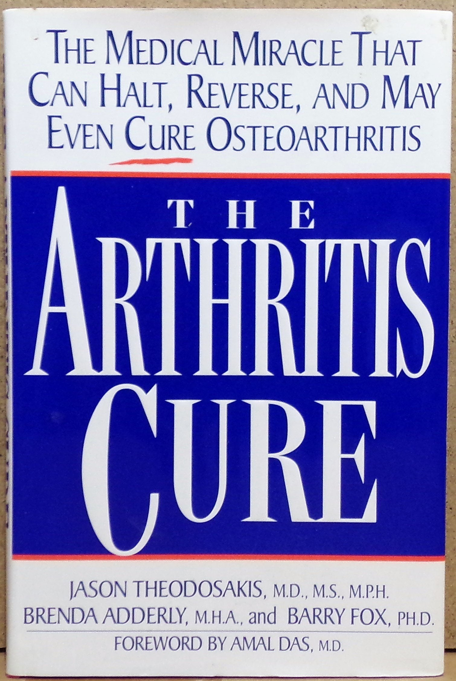 The Arthritis Cure: The Medical Miracle That Can Halt, Reverse, and May Even Cure Osteoarthritis used book depot