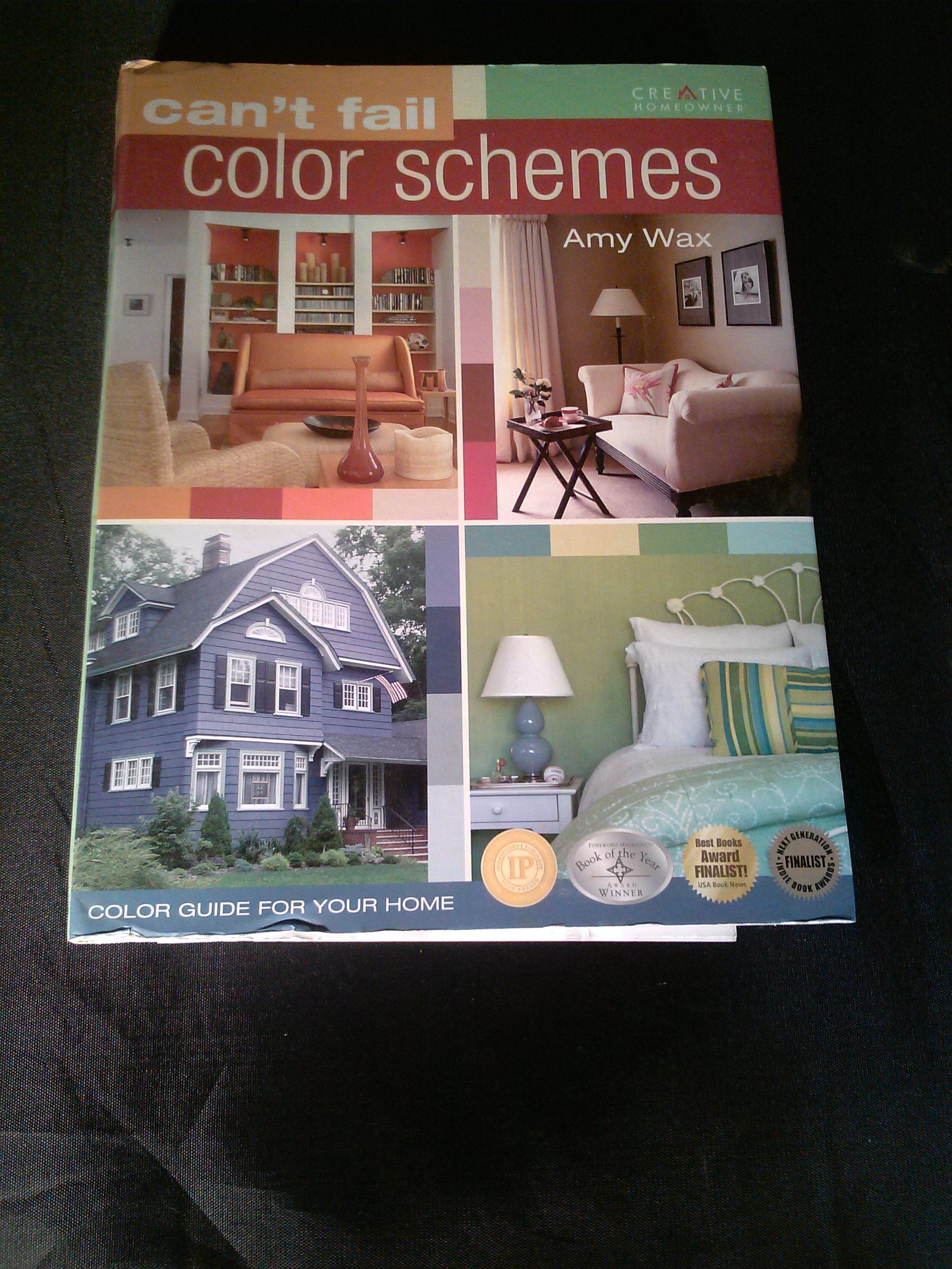 Can't Fail Color Schemes: Color Guide for the Interior & Exterior of Your Home used book depot