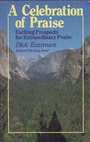Celebration of Praise: Exciting Prospects for Extraordinary Praise used book depot
