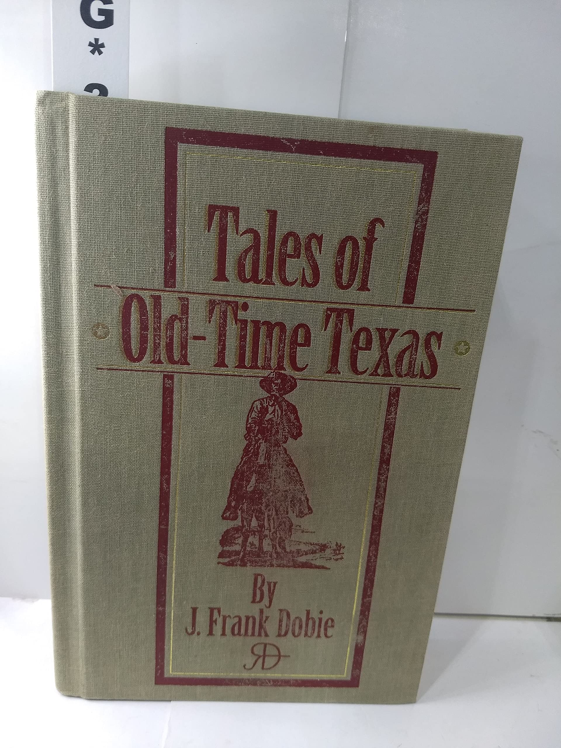 Tales of Old-Time Texas