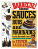 Barbecue! Bible Sauces, Rubs, and Marinades, Bastes, Butters, and Glazes (Steven Raichlen Barbecue Bible Cookbooks)