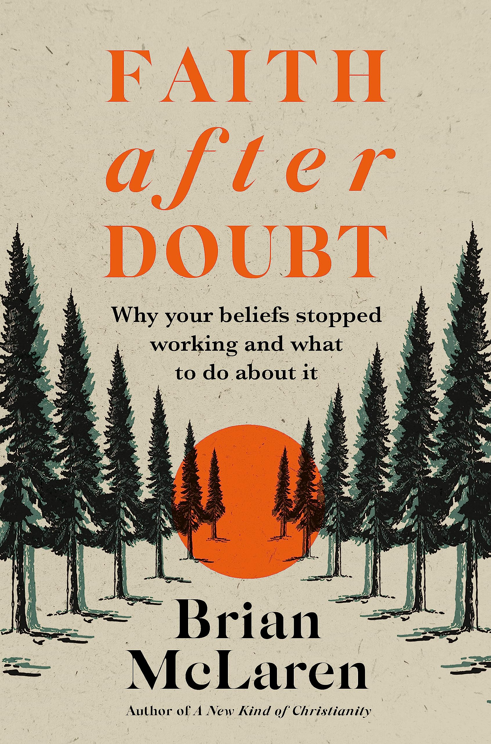 Faith after Doubt: Why Your Beliefs Stopped Working and What to Do About It used book depot