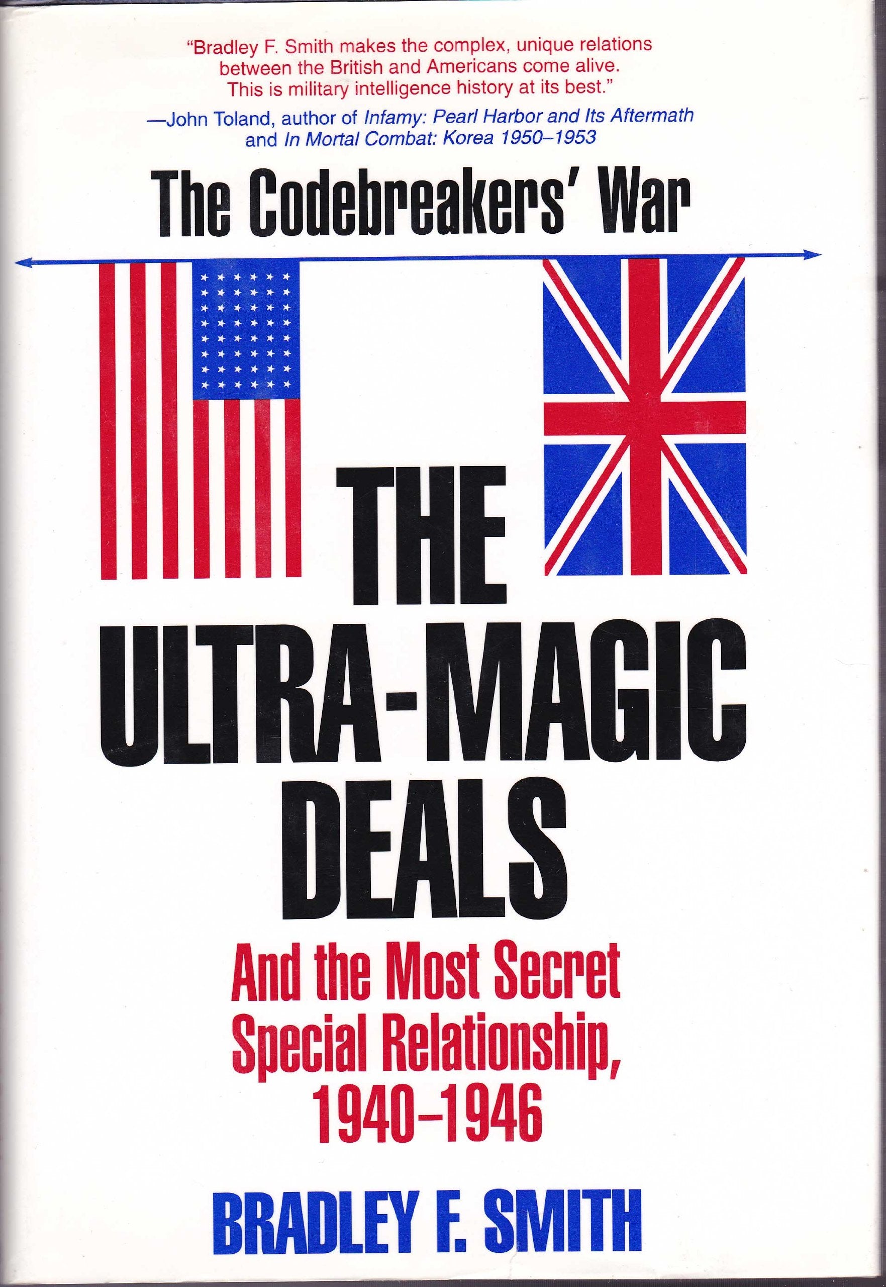 The Ultra-Magic Deals and the Most Secret Special Relationship, 1940-1946 used book depot