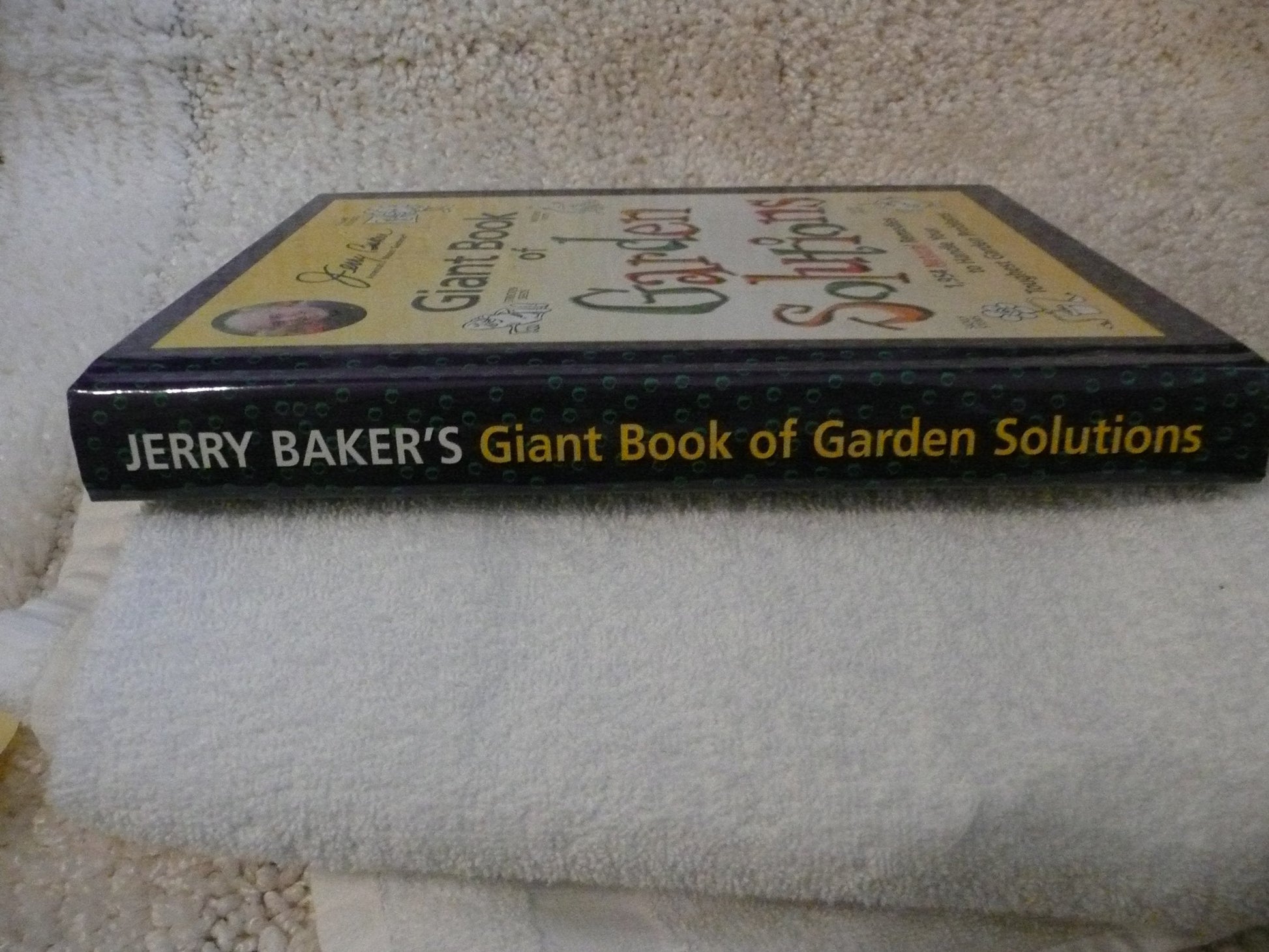 Jerry Baker's Giant Book of Garden Solutions: 1,954 Natural Remedies to Handle Your Toughest Garden Problems (Jerry Baker Good Gardening series) used book depot