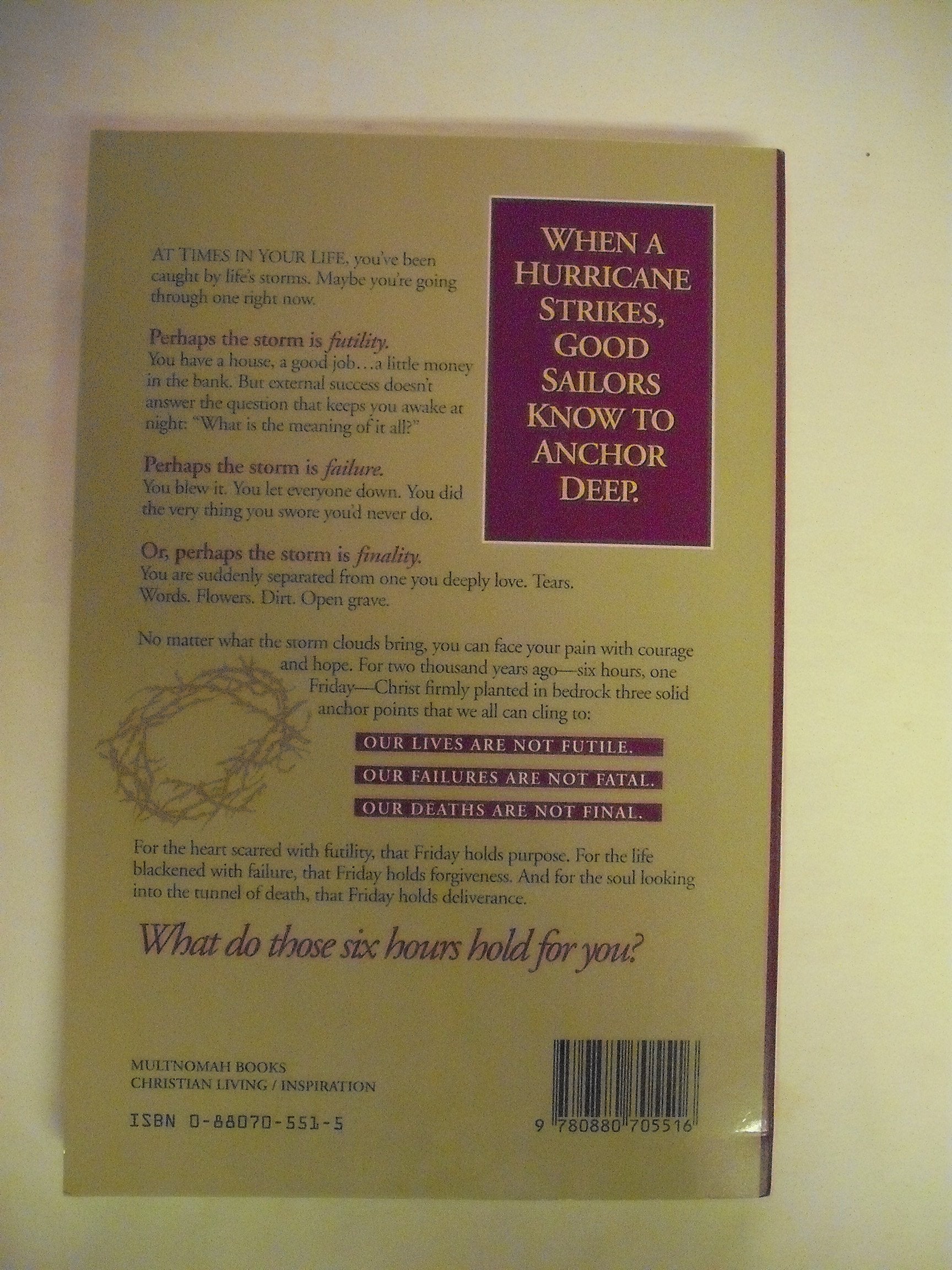 Six Hours One Friday: Anchoring to the Power of the Cross (Chronicles of the Cross) used book depot