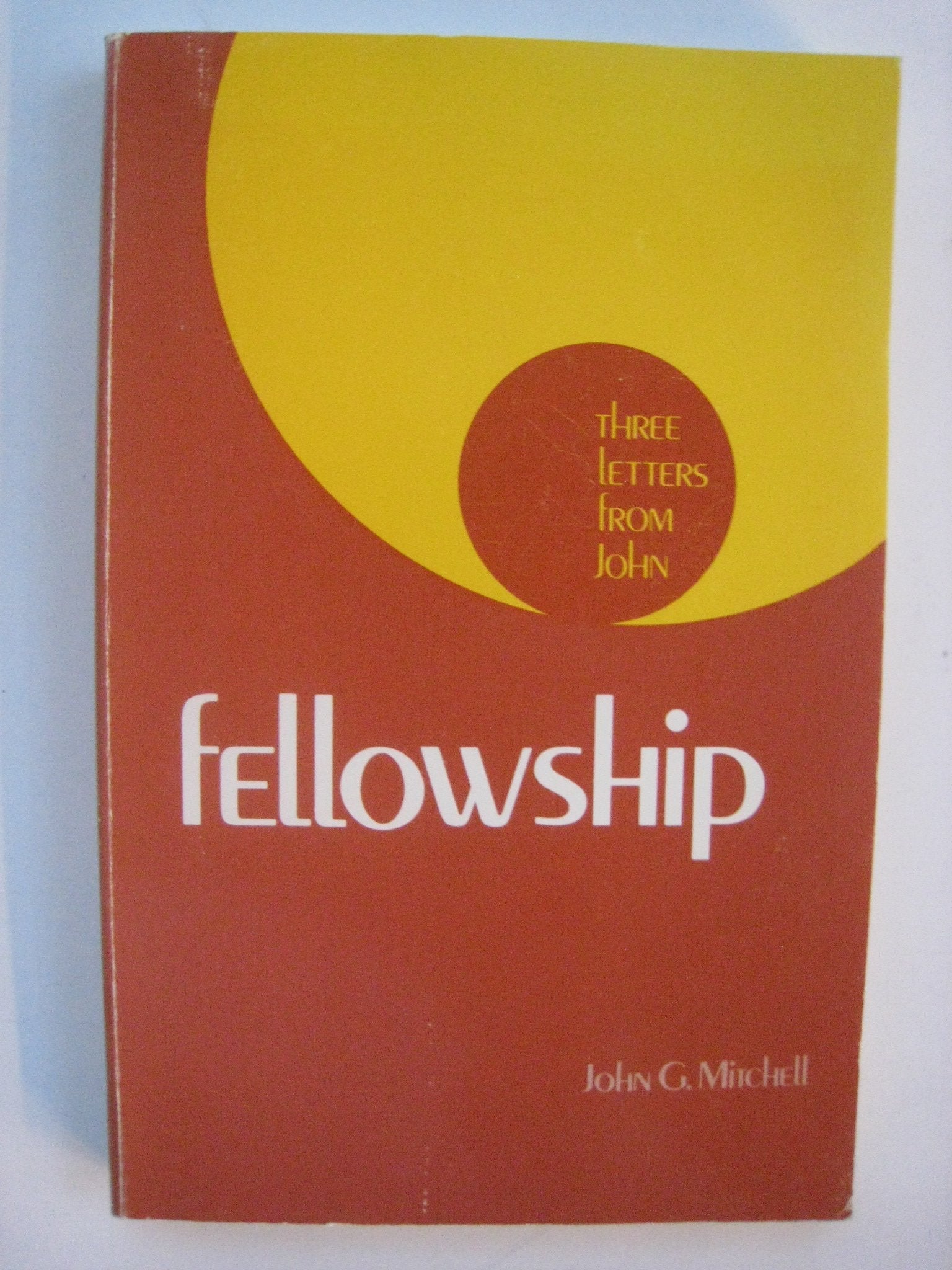 Fellowship - Three Letters From John used book depot