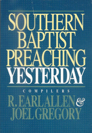 Southern Baptist Preaching Yesterday used book depot