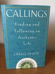 Callings: Finding and Following an Authentic Life used book depot