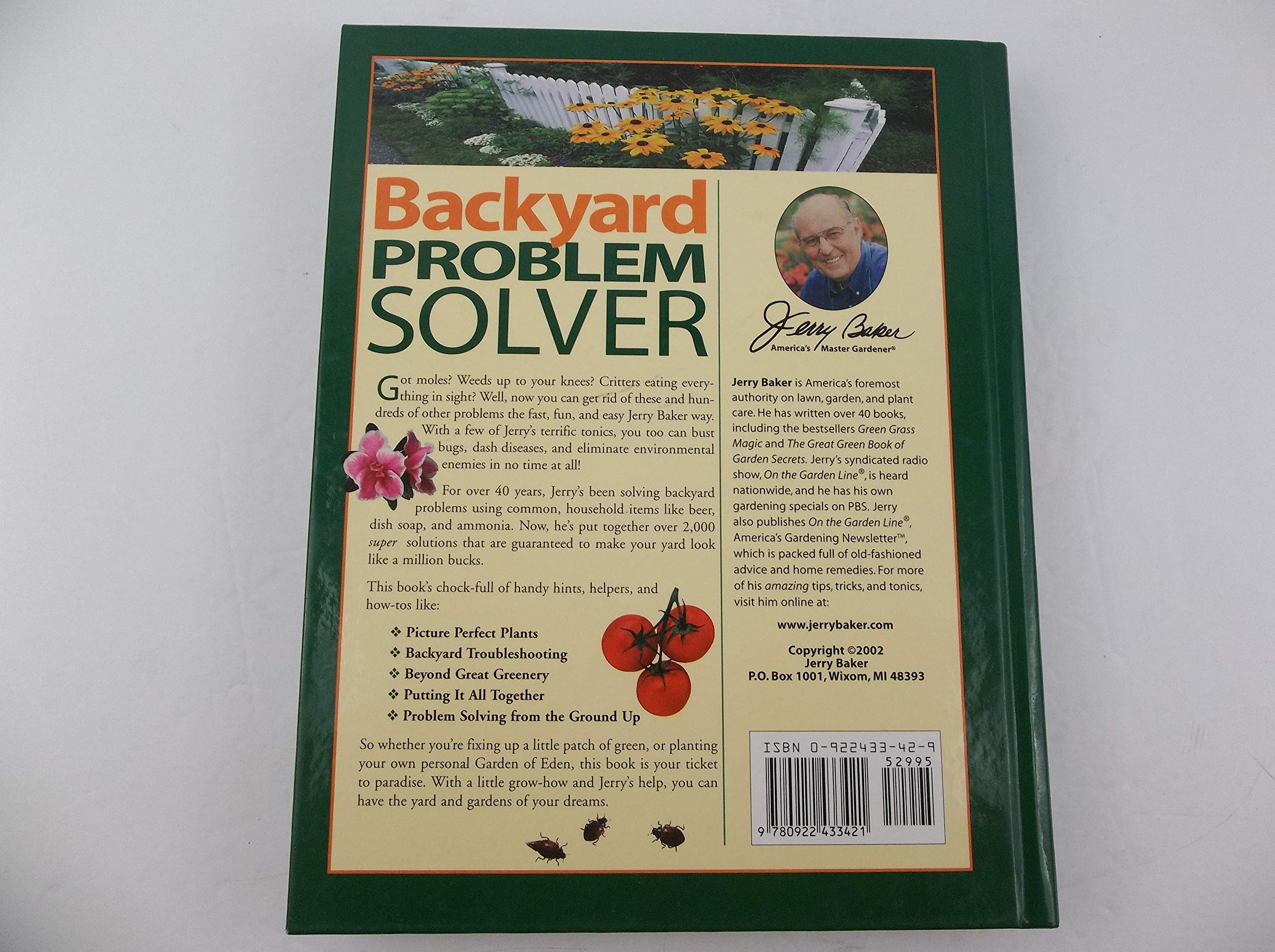 Jerry Baker's Backyard Problem Solver: 2,364 Simple Solutions for Super Soil, Great Grass, Amazing Annuals, Perfect Perennials, Vibrant Vegetables, Terrific Trees, Bad Bugs, Wicked Weeds, a