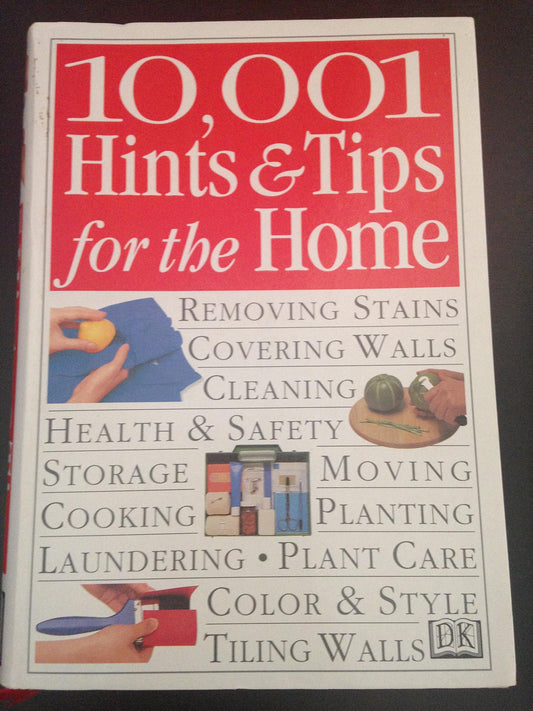10,001 Hints and Tips for the Home [Paperback] Cassandra Kent; Julian Cassell; Peter Parham; Christine France and Pippa Greenwood