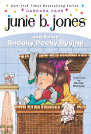 Junie B. Jones and Some Sneaky Peeky Spying (Junie B. Jones, No. 4) used book depot