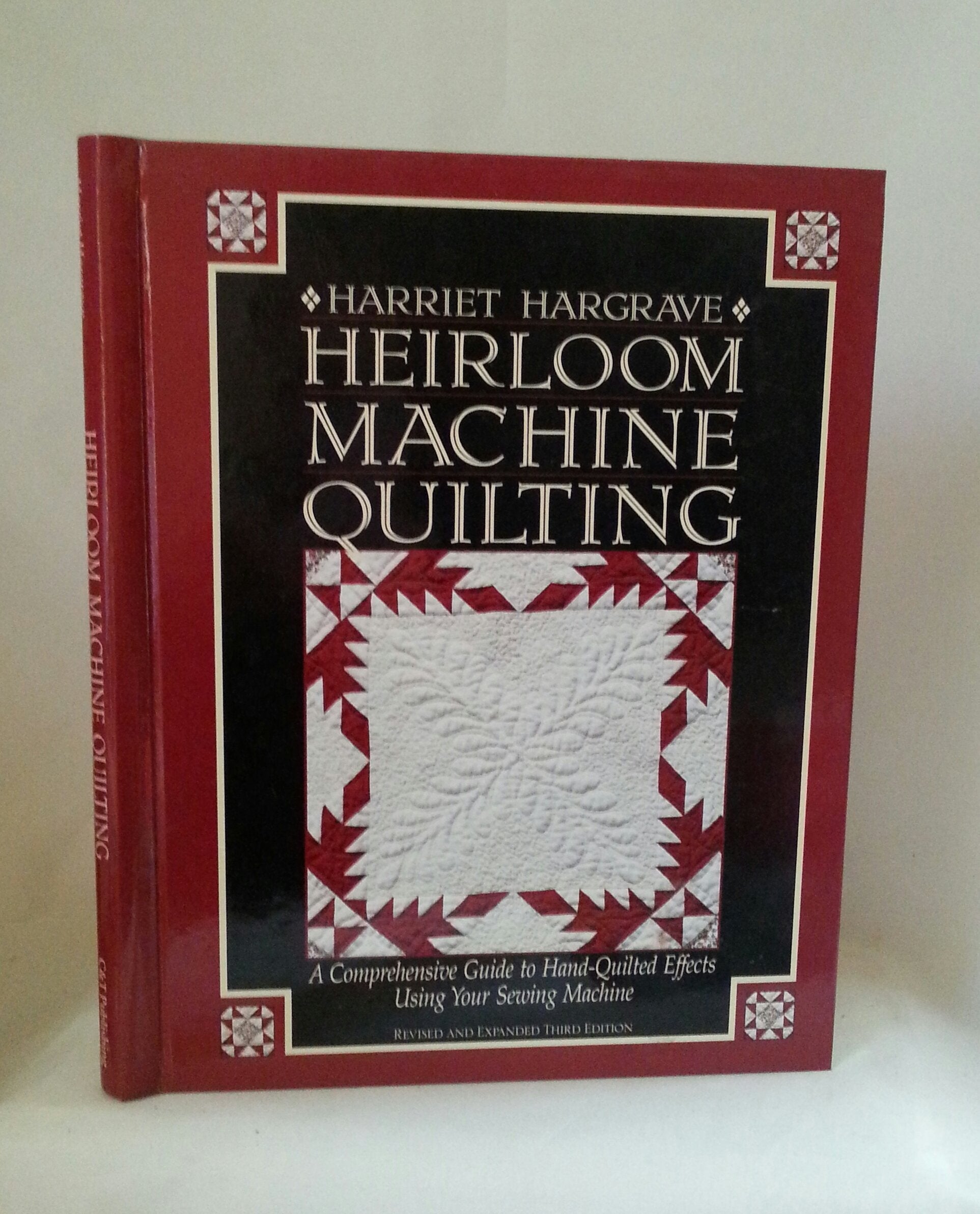 Heirloom Machine Quilting: A Comprehensive Guide to Hand-Quilted Effects Using Your Sewing Machine used book depot