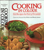 Cooking in Colour: 700 Recipes for Every Occasion [Hardcover] Norma MacMillan; Wendy James and Gill Edden