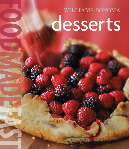 WilliamsSonoma Food Made Fast: Desserts Food Made Fast [Hardcover] Klivans, Elinor