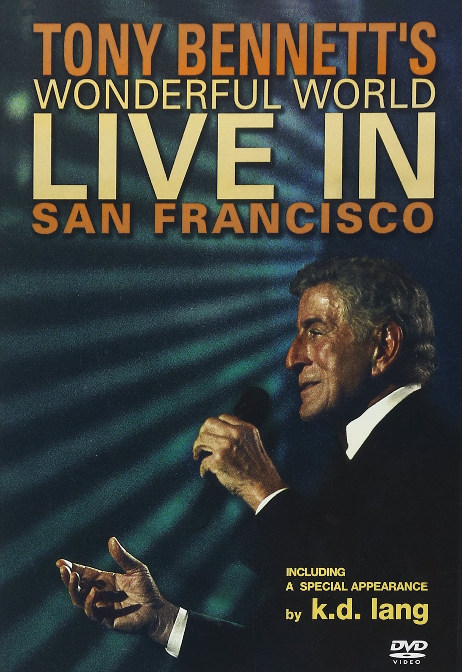 Tony Bennett's Wonderful World: Live In San Francisco