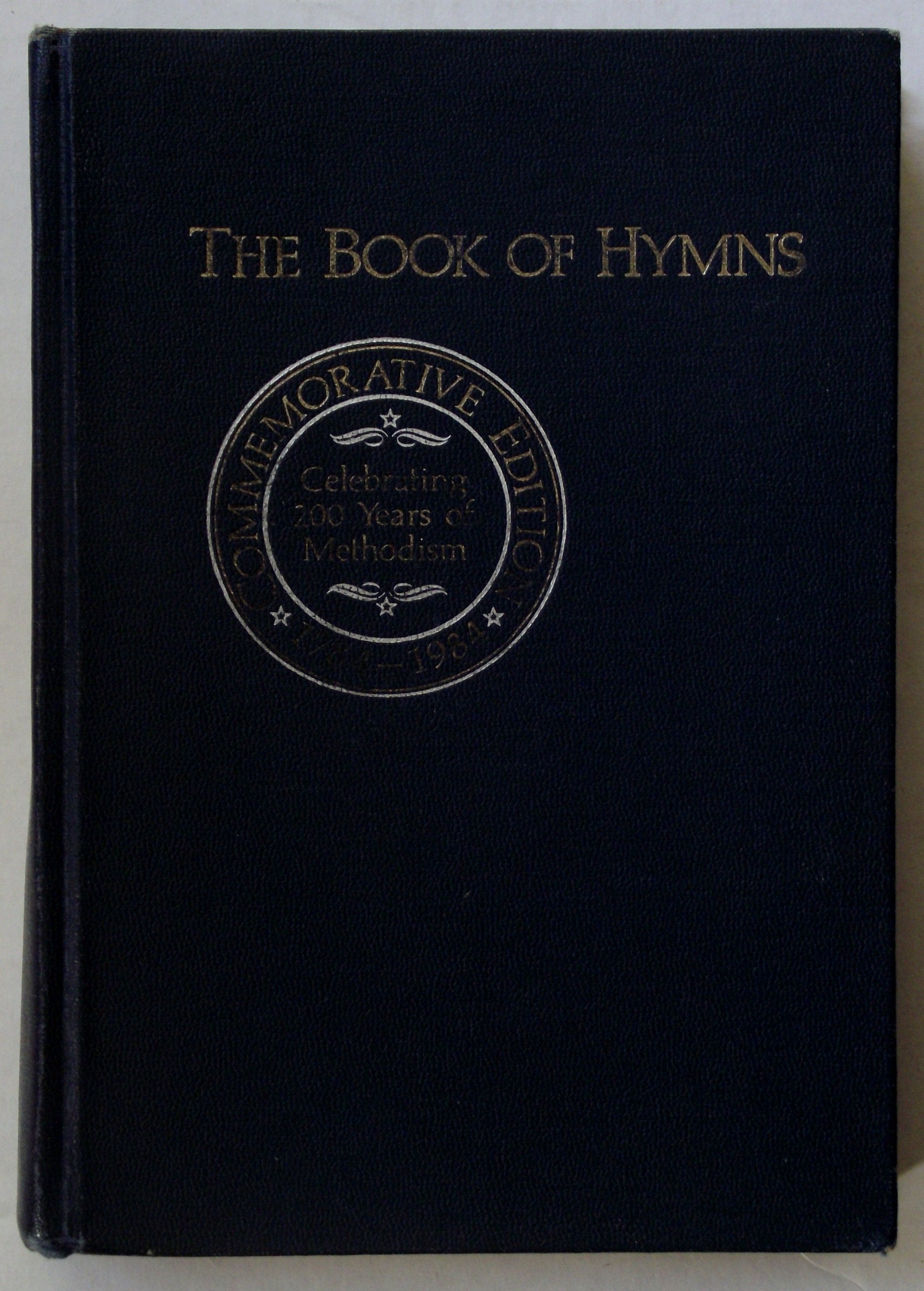 THE BOOK OF HYMNS-COMMEMORATIVE EDITION 1784-1984 (CELEBRATING 200 YEARS OF METHODISM) used book depot