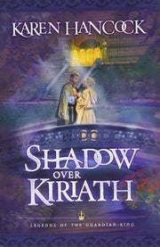 Shadow Over Kiriath (Legends of the Guardian-King, Book 3) used book depot