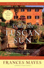 Under the Tuscan Sun: At Home in Italy [Paperback] Mayes, Frances