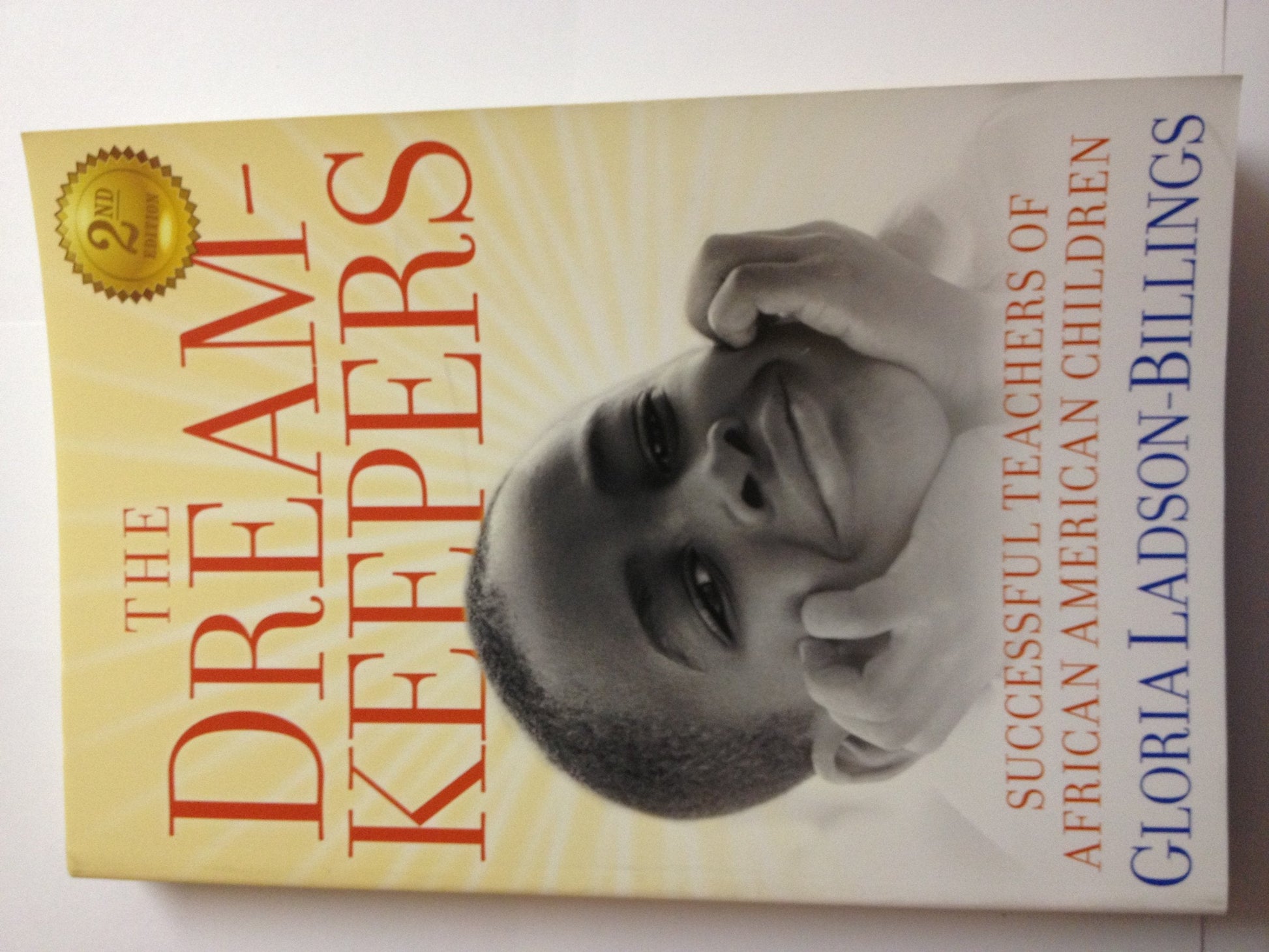 The Dreamkeepers: Successful Teachers of African American Children, 2nd Edition used book depot