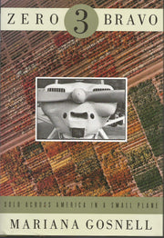 Zero Three Bravo: Solo Across America in a Small Plane used book depot