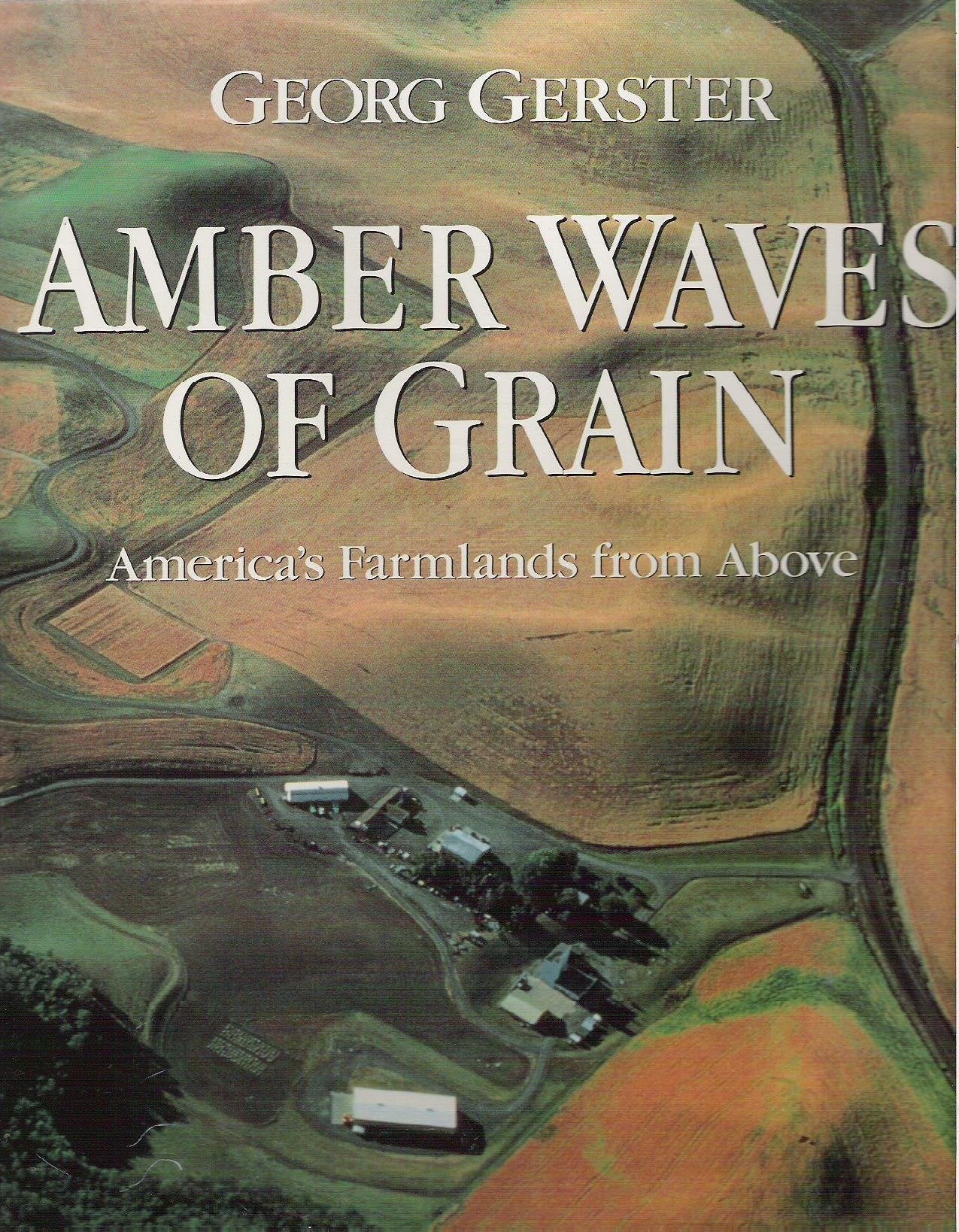 Amber Waves of Grain: America's Farmland from Above used book depot
