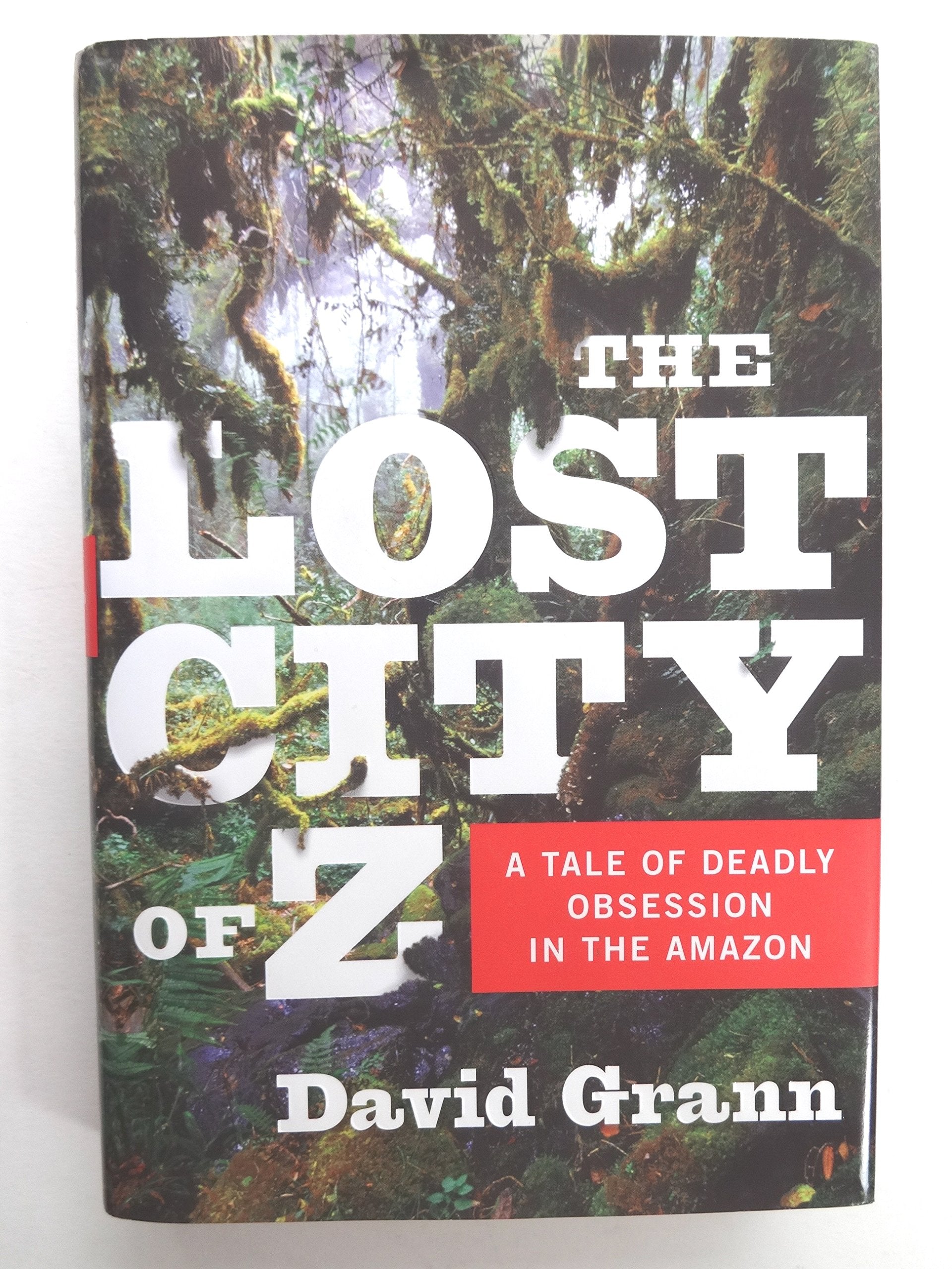 The Lost City of Z: A Tale of Deadly Obsession in the Amazon used book depot