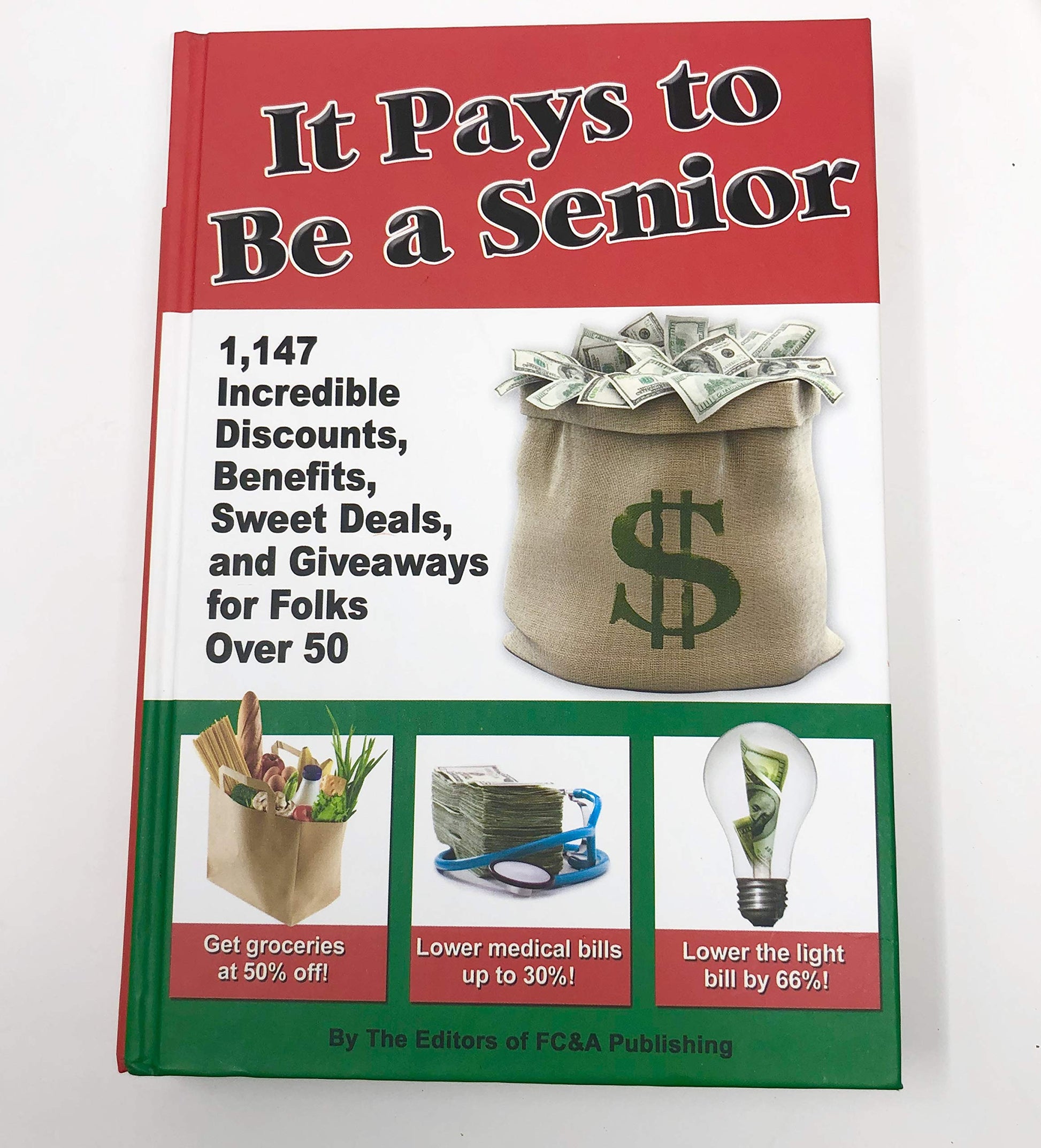 It Pays to Be a Senior (1,147 Incredible Discounts, Benefits, Sweet Deals, and Giveaways for Folks Over 50) used book depot