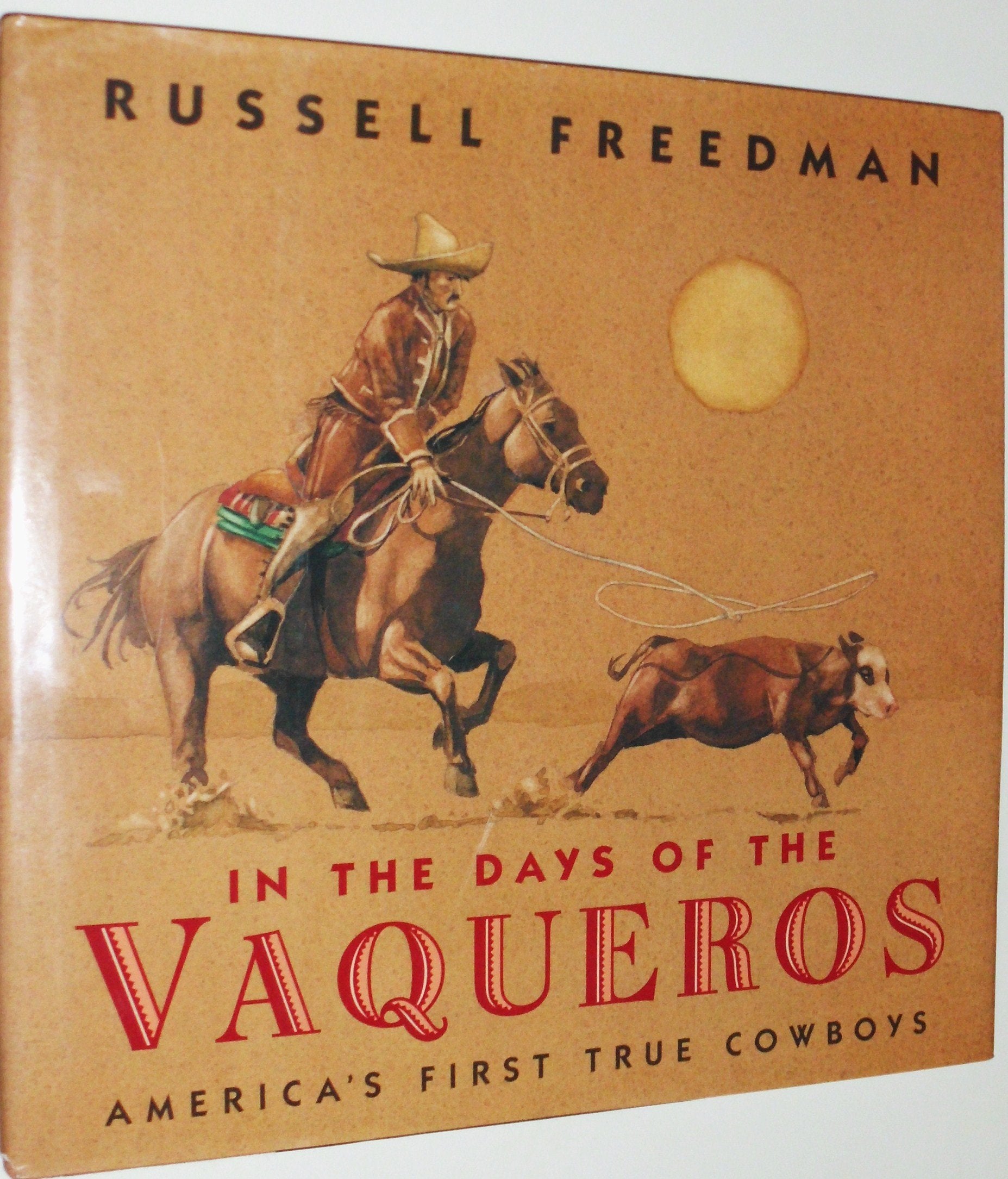 In the Days of the Vaqueros: America's First True Cowboys used book depot