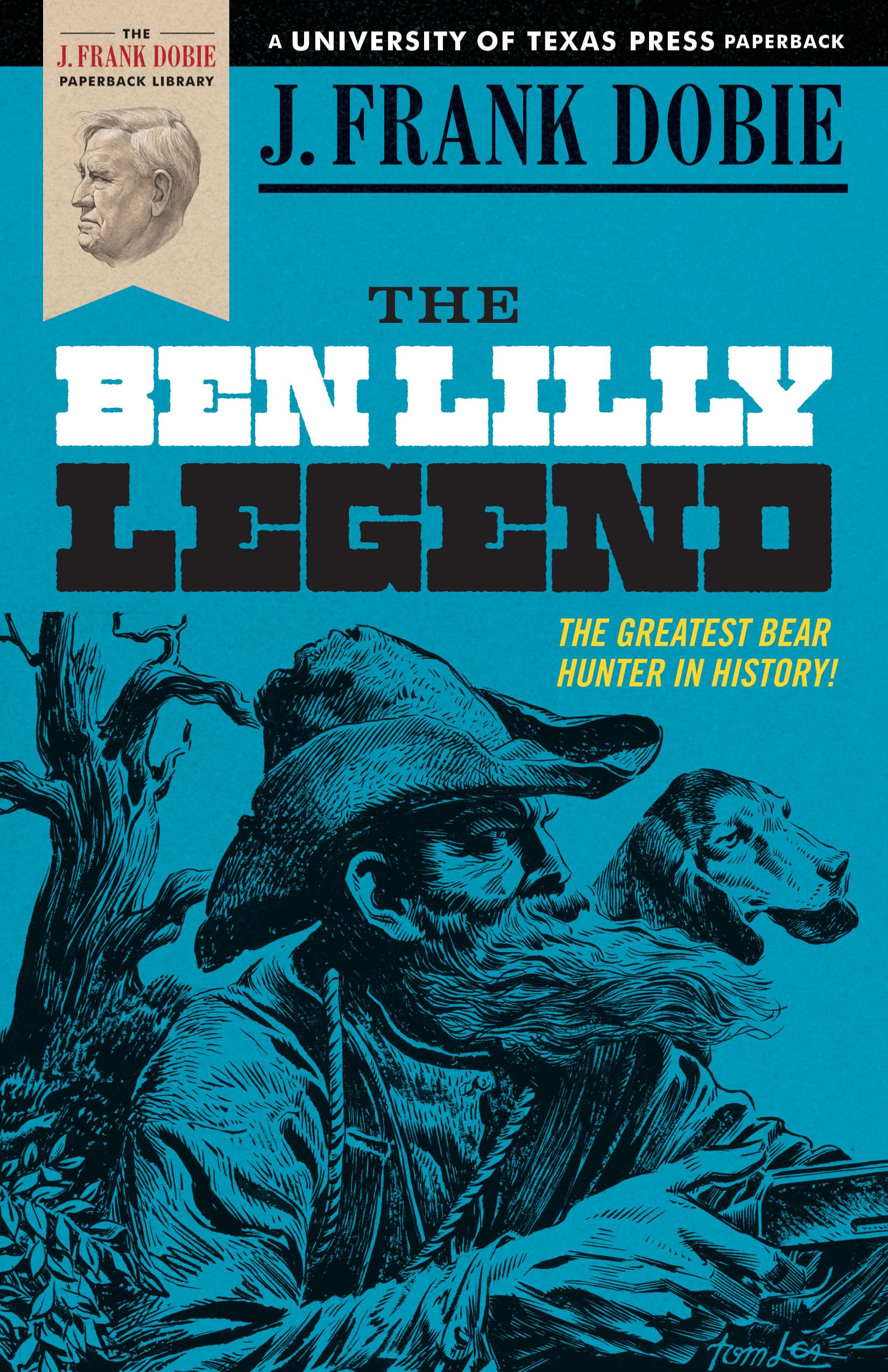The Ben Lilly Legend (The J. Frank Dobie Paperback Library) used book depot