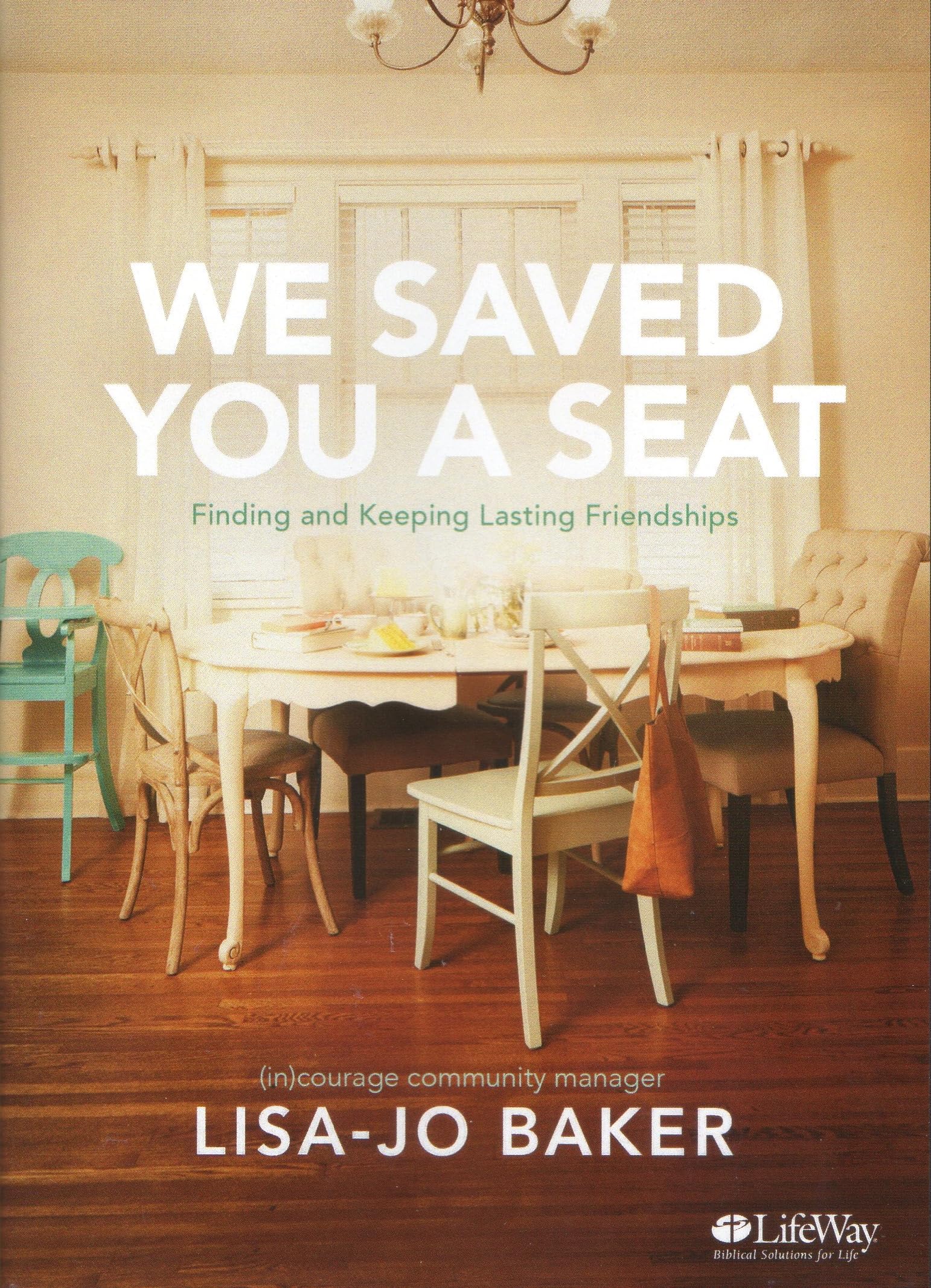We saved you a seat finding and keeping lasting friendships DVD set used book depot
