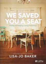 We saved you a seat finding and keeping lasting friendships DVD set used book depot