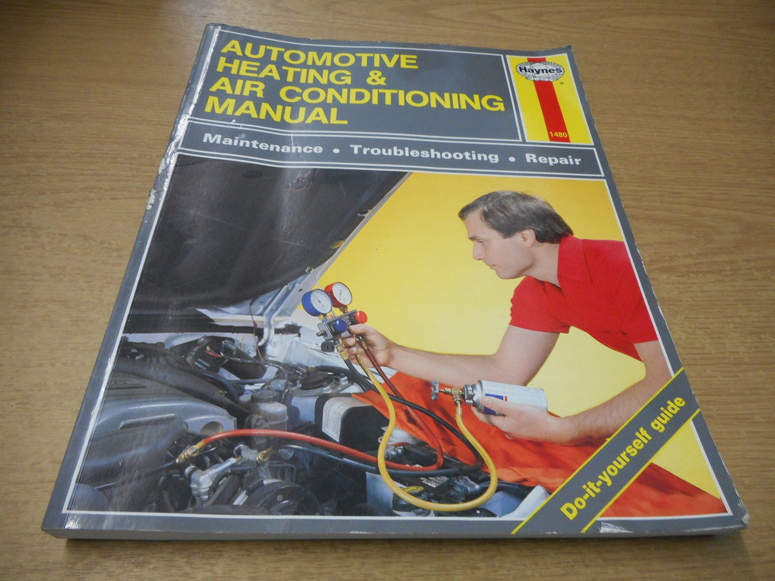 The Haynes automotive heating & air-conditioning systems manual: The Haynes workshop manual for automotive heating and air-conditioning systems (Haynes owners workshop manual series)