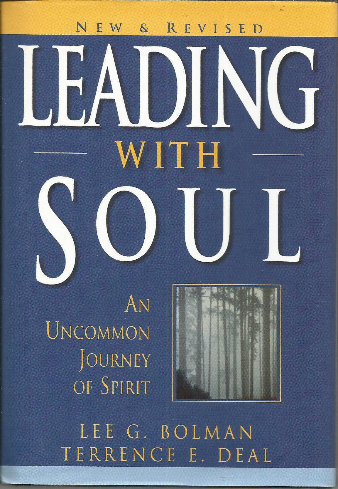 Leading with Soul: An Uncommon Journey of Spirit, New & Revised used book depot