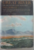 GREAT RIVER ~ The Rio Grande In North American History - Volume One: Indians and Spain and Volume Two: Mexico and the United States (both volumes in one book)