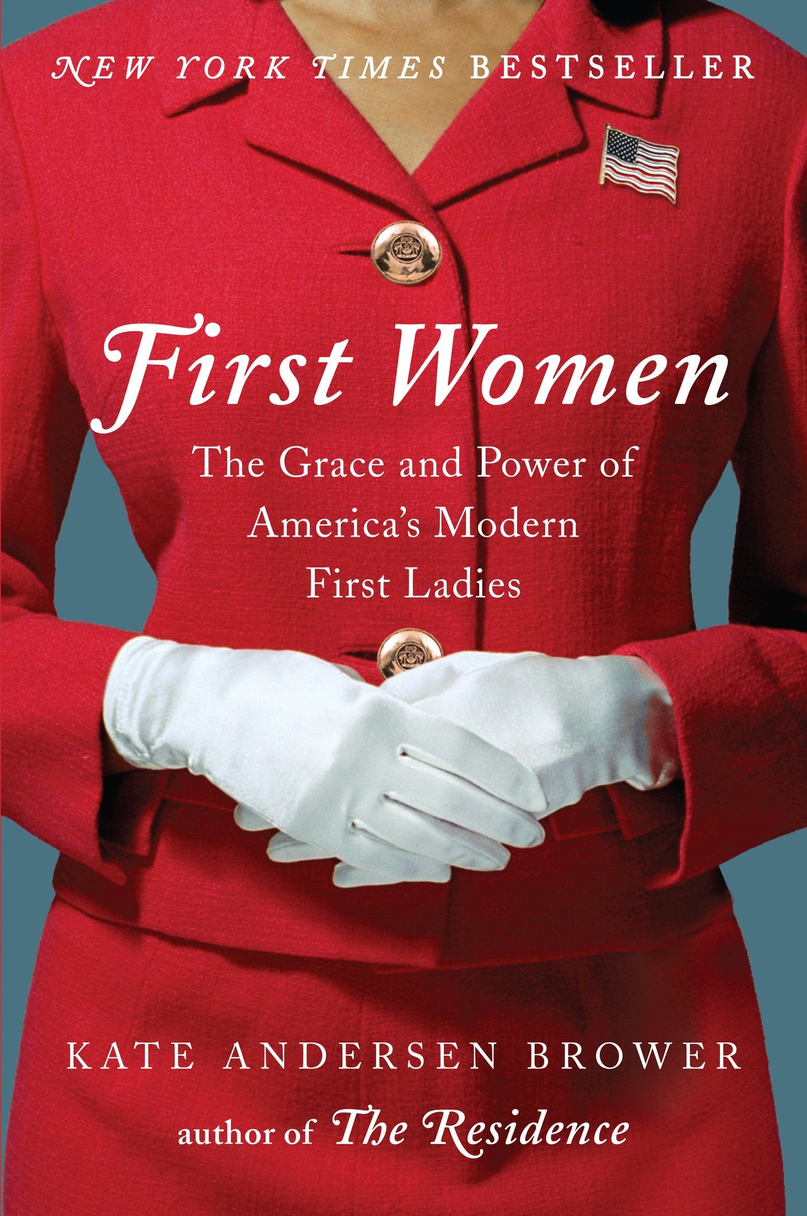 First Women: The Grace and Power of America's Modern First Ladies used book depot