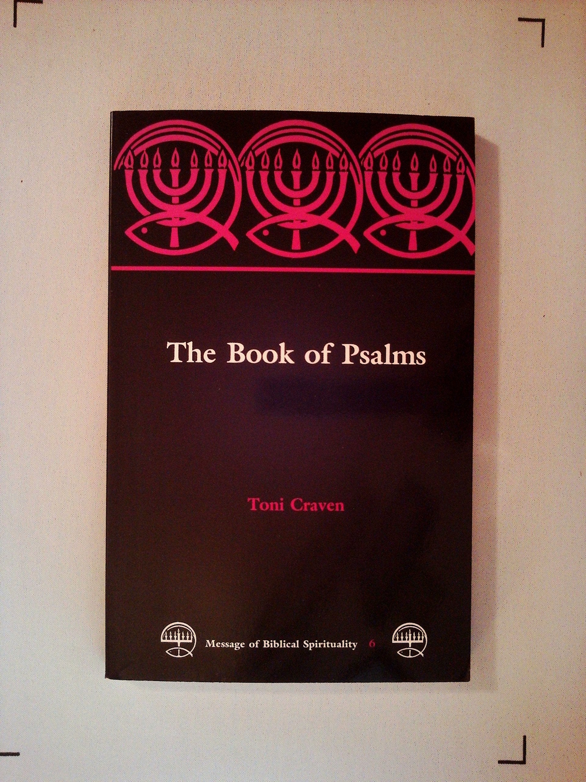 The Book of Psalms (Message of Biblical Spirituality)