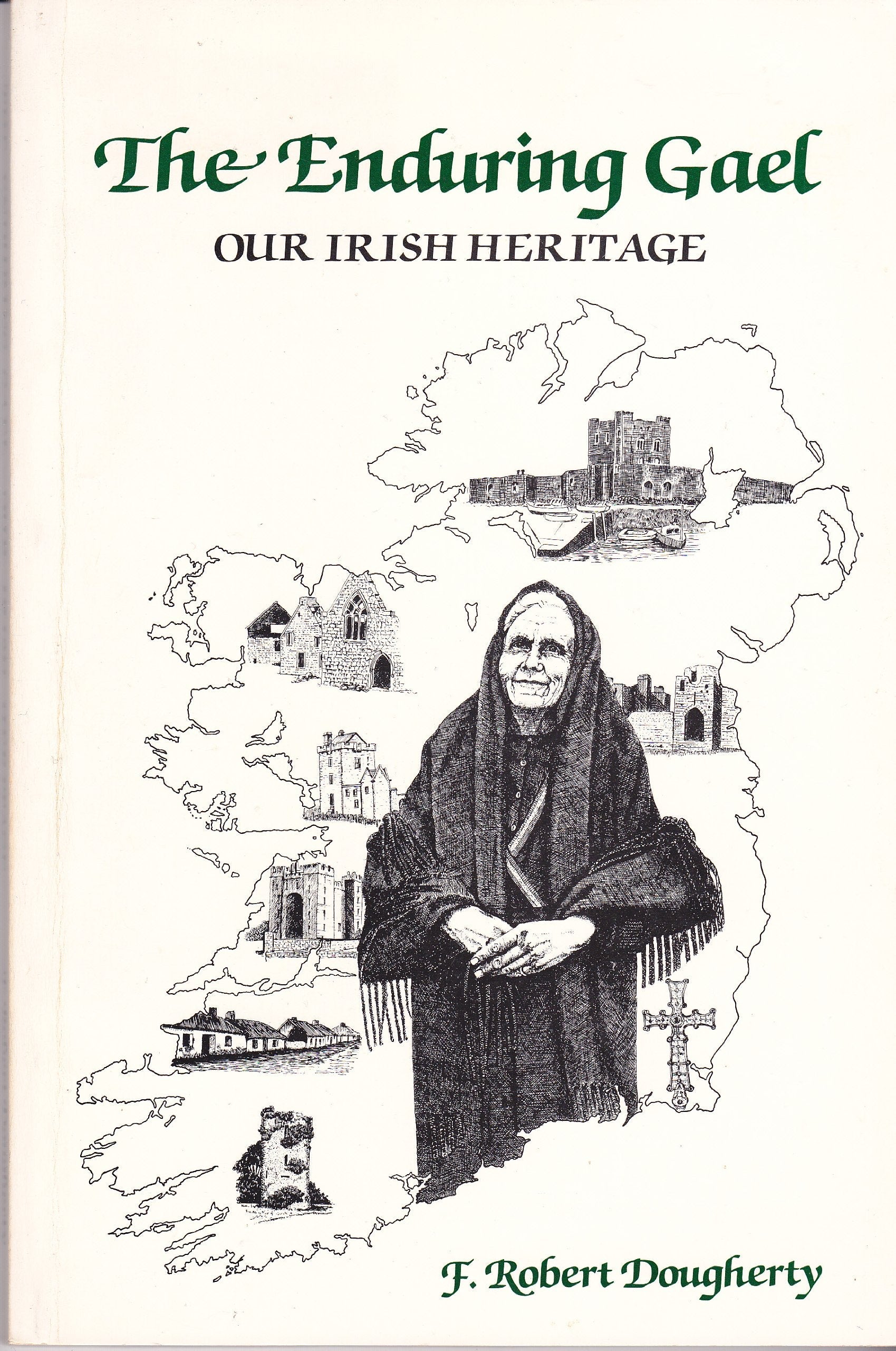 The enduring Gael, our Irish heritage: A collection of essays on the history of Ireland and the Irish from pre-Christian to present time used book depot