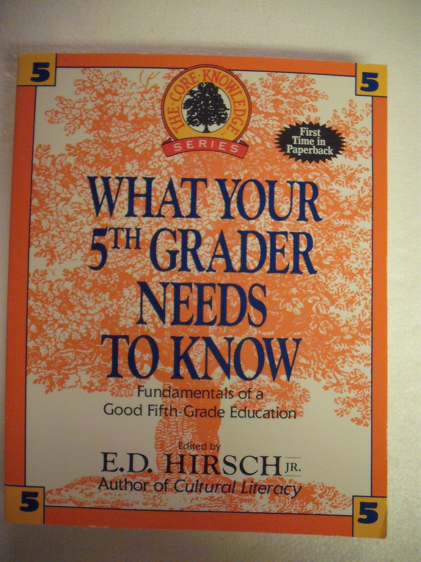 What Your 5th Grader Needs to Know: Fundamentals of a Good Fifth-Grade Education (Core Knowledge Series) used book depot