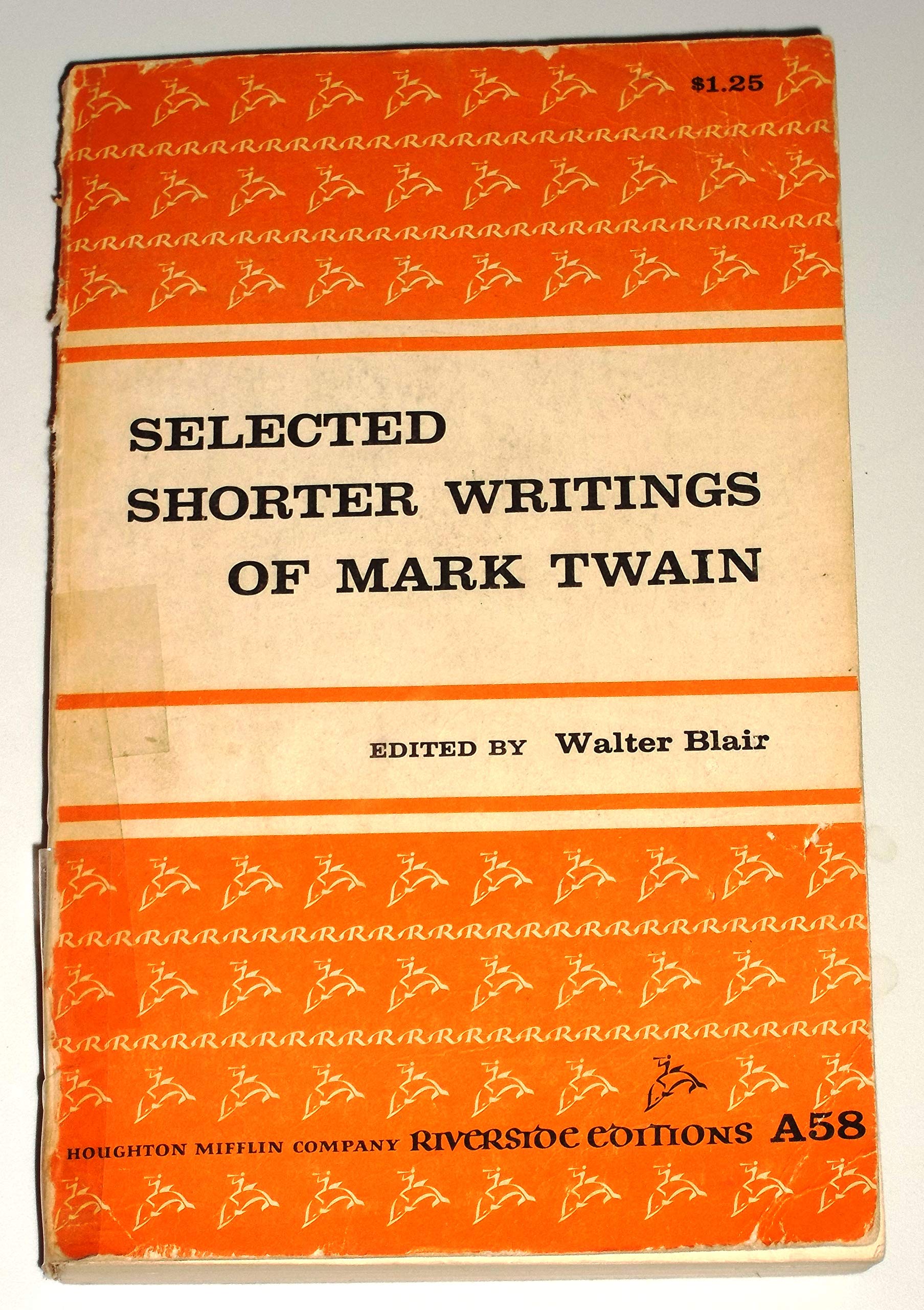 Selected Shorter Writings Of Mark Twain - Riverside Editions A58